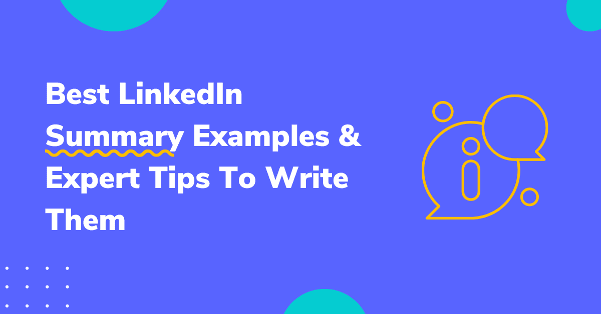 Best LinkedIn Summary Examples To Stand Out & Expert Tips To Write Them