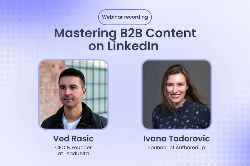 Mastering B2B Content on LinkedIn with Ivana of AuthoredUp